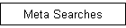 Meta Searches